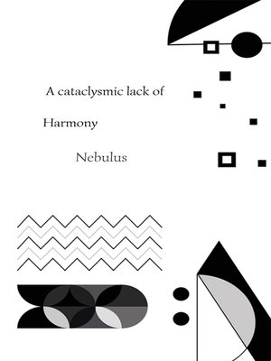 cover image of A Cataclysmic Lack of Harmony